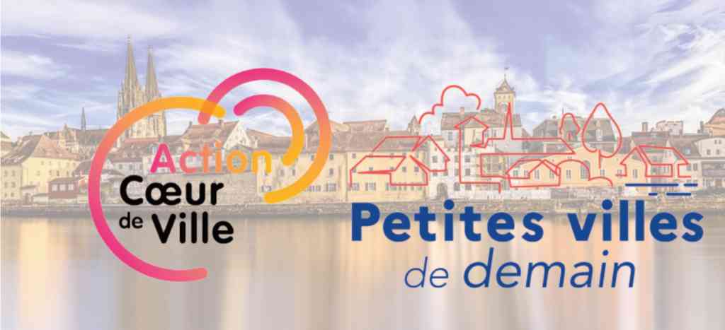 Deux dispositifs d'aides pour les communes : Action cœur de ville et Petites villes de demain